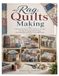 Rag Quilts Making: A Practical Guide to Fabric Selection, Cutting, Sewing, Fringing, Patterns, and 10 Charming Projects for Every Skill Level