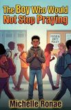 The Libri GmbH The Boy Who Would Not Stop Praying Paperback