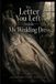 The Letter You Left Inside My Wedding Dress Paperback