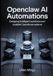 OpenClaw AI Automations: Designing Intelligent Workflows and Scalable Operational Systems