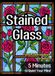 Stained Glass Floral Coloring Book for Adults: 5 Minutes to Quiet Your Mind – 50 Calming Flower Designs for Bedtime and Stress Relief, Single-Sided Intermediate Level