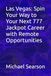 Las Vegas: Spin Your Way to Your Next 777 Jackpot Career with Remote Opportunities