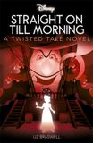 Disney Twisted Tales Disney Peter Pan: Straight on Till Morning Paperback