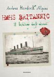 HMHS Britannic Il Leviatano degli abissi