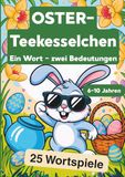 OSTER Teekesselchen: Rätselbuch mit 25 Wortspielen für Grundschulkinder von 6–10 Jahren