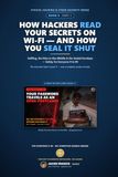 How Hackers Read Your Secrets on Wi-Fi — and How You Seal It Shut: Sniffing, the Man-in-the-Middle & the Sealed Envelope — Safely, for Everyone 9 to 90