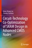 Circuit-Technology Springer Nature Circuit-Technology Co-Optimization of SRAM Design in Advanced CMOS Nodes