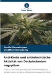 Anti-Krebs Verlag Unser Wissen Anti-Krebs und anthelmintische Aktivität von Dactyloctenium aegyptium