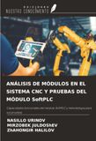 ANÁLISIS OmniScriptum SRL ANÁLISIS DE MÓDULOS EN EL SISTEMA CNC Y PRUEBAS DEL MÓDULO SoftPLC
