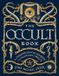 The Sterling Pub Co Inc The Occult Book: A Chronological Journey from Alchemy to Wicca
