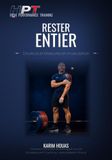 Rester entier: Douleurs et blessures en musculation : s'entraîner malgré, et revenir à la barre