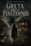 Greta Bol Greta und die Finsternis Paperback