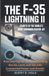 The Flight Chronicles of the World's Legendary Aircraft.-The F-35 Lightning II