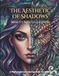 The Aesthetic of Shadows Beauty Meets Ugliness: The Aesthetic of Shadows Beauty Meets Ugliness
