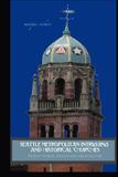 Seattle Metropolitan Intriguing and Historical Churches: Profile Stories, Design and Architecture