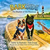 Barkside A St.Augustine Tail The Rhythm of the Matanzas Paperback