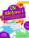 Ok Xilófono - Vol. 1: Método de iniciación con partituras fáciles, juegos, ejercicios escritos y actividades digitales online para escuela primaria.