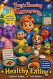 Troy's Amazing Universe Junior: Healthy Eating
