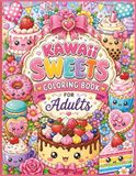 Kawaii Sweets Coloring Book for Adults