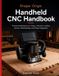 Shaper Origin Handheld CNC Handbook: Practical Workflows for Setup, Precision Cutting, Joinery, Workholding, and Shop Integration