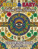 Bold & Easy Ankara Wax Patterns Coloring Book
