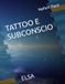 TATTOO E SUBCONSCIO: ELSA