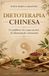 Dietoterapia Libri GmbH Dietoterapia Chinesa: O equilíbrio do corpo através da alimentação consciente