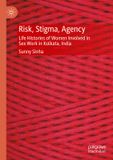 Risk, Palgrave Advances in Sex Work Studies - Risk, Stigma, Agency