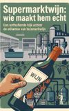 Supermarktwijn: Waries B.V. Supermarktwijn: wie maakt hem echt