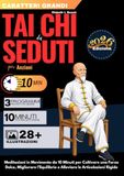 Tai Chi da Seduti per Anziani: Meditazioni in Movimento da 10 Minuti per Coltivare una Forza Dolce, Migliorare l'Equilibrio e Alleviare le Articolazioni Rigide (Con Illustrazioni Passo dopo Passo)