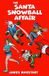 The Independently Published The Santa Snowball Affair Paperback