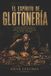 El Independently Published El espíritu de GLOTONERÍA Paperback