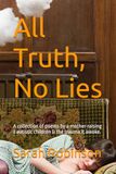 All Truth, No Lies: A collection of poems by a mother raising 3 autistic children & the trauma it awoke.: 5