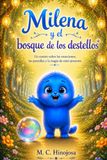 Milena y el bosque de los destellos
