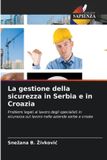La Edizioni Sapienza La gestione della sicurezza in Serbia e in Croazia Paperback