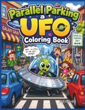 Parallel Parking a UFO Coloring Book