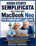 Guida Libri GmbH Guida Utente Semplificata all'uso del MacBook Neo per Principianti e Anziani
