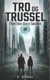 Tro og Trussel: etter Den store Søvnen