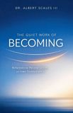 The Libri GmbH The Quiet Work of Becoming Paperback