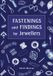 Fastenings The Crowood Press Ltd Fastenings and Findings for Jewellers