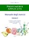 Manuale degli esercizi di Profumeria Applicata Vol. 2: Formulare accordi complessi comporre basi, specialità e ricostruite