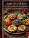 Sofret Set El Kol : Secrets of Authentic Egyptian Appetizers & Healthy Flavors