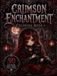 CRIMSON ENCHANTMENT COLORING BOOK: 50 Cute Gothic Girls, Magical Creatures & Fantasy Designs