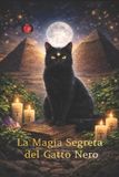 La Bol La Magia Segreta del Gatto Nero Paperback