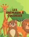 Les animaux à colorier: Le monde des animaux à colorier