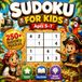 SUDOKU FOR KIDS Pirates edition: 250+ easy 4×4 sudoku puzzles with solutions | Brain training & logic puzzle book