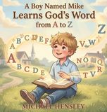 A Libri GmbH A Boy Named Mike Learns God's Word from A to Z