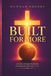 Built for More: A 60-Day Christian Basketball Devotional for Girls Ages 13–18 to Build Faith, Confidence, and Character