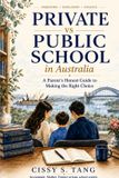 Private Libri GmbH Private vs Public School in Australia: A Parent's Honest Guide to Making the Right Choice Paperback