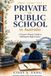 Private Libri GmbH Private vs Public School in Australia: A Parent's Honest Guide to Making the Right Choice Paperback
